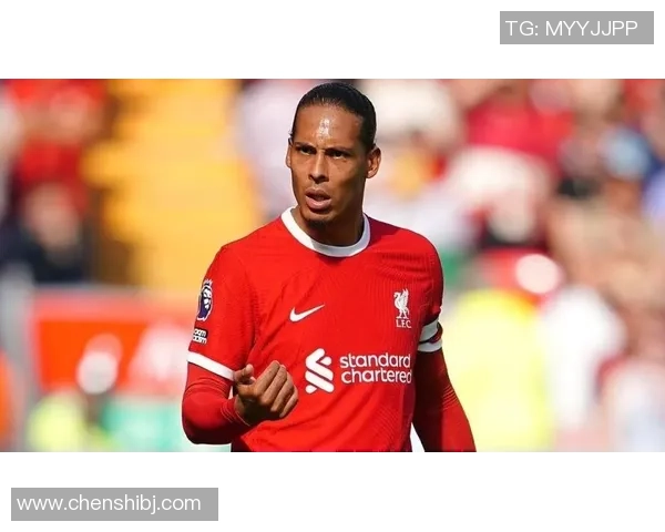 范戴克足球明星的传奇之路与场上风采解析 范戴克足球明星的传奇之路与场上风采解析